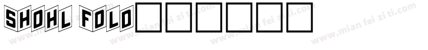 Shohl Fold字体转换